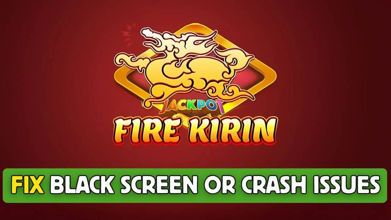 Fire Kirin Troubleshooting Guide in USA – BitSpinVault